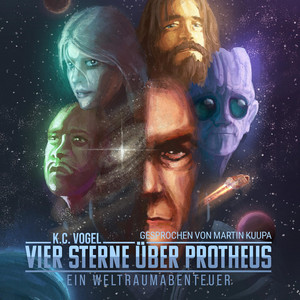 Vier Sterne über Protheus [Ein Weltraumabenteuer (ungekürzt)]