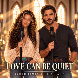 Love Can Be Quiet by Ryder James, Lila Hart