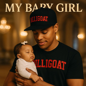 MY BABY GIRL by Billigoat