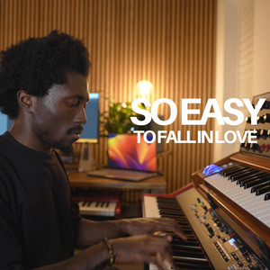 So Easy (To Fall In Love) by Joshua Domfeh