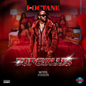 I-Octane - Top Gyalis