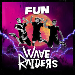 Fun by Wave Raiders
