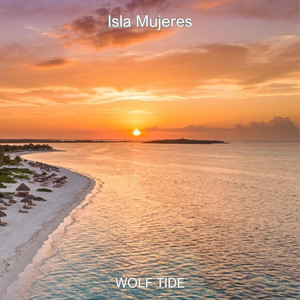 Isla Mujeres by Wolf Tide