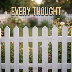 Every Thought by Mr Werbe