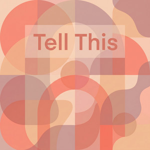 Tell This by Caelum Roux