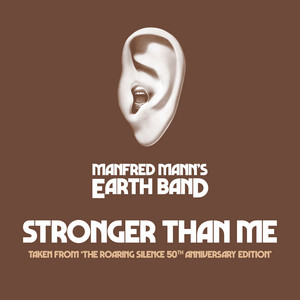 Stronger Than Me by Manfred Mann's Earth Band