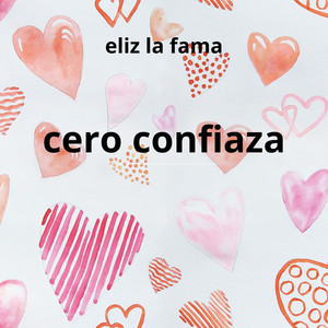 cero confiaza by eliz la fama