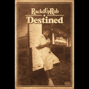 Destined by RackdUpRob