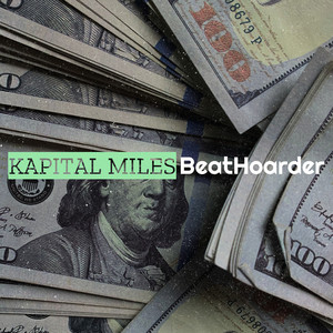 Kapital Miles by BeatHoarder