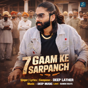 7 Gaam Ke Sarpanch by Deep Lather