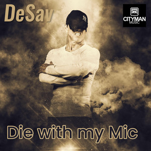 DeSav - Die with my Mic