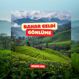 Bahar Geldi Gönlüme by KerimOsl