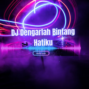 DJ Dengarlah Bintang Hatiku - Remix by Dedhy Music
