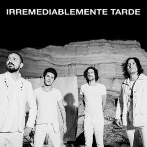 Irremediablemente Tarde - 2021 Remasterizado