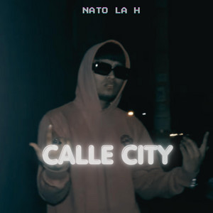 CALLE CITY by NATO LA H