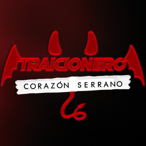 Corazón Serrano - Traicionero