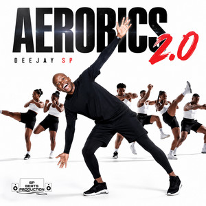 Aerobics 2.0 - Instrumental Version by Deejay Sp