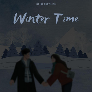 Winter Time by Ndidi Brothers