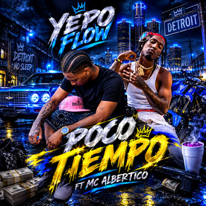 Poco Tiempo by Yepo Flow, MC Albertico