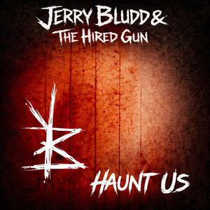 Haunt Us by Jerry BLudd