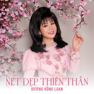 Dương Hồng Loan - Nét Đẹp Thiên Thần (New Version)