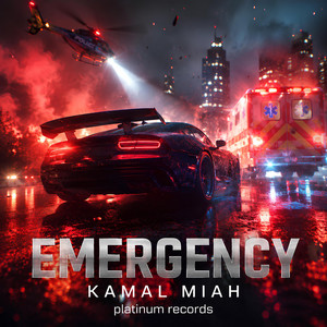 EMERGENCY by KAMAL MIAH