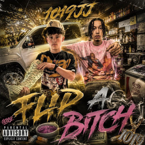 Flip A Bitch by 1019 jj