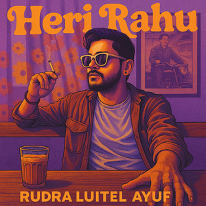 Rudra luitel aayuf - Heri rahu