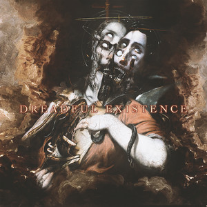 Dreadful Existence by Brainsucker