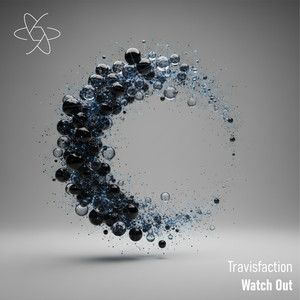 Watch Out by Travisfaction