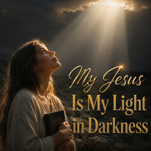 My Jesus Is My Light in Darkness by Azeem Masih, Gospel Souls, The Worship Team, The Flock, Words Of Worship