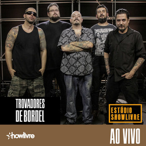 Trovadores de Bordel no Estúdio Showlivre (Ao Vivo) album