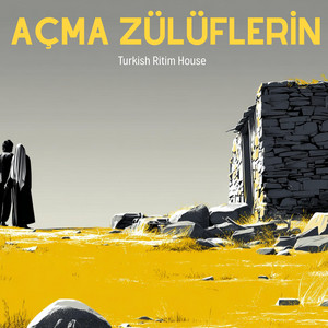 Turkish Ritim House - Açma Zülüflerin (Psychedelic Anatolian Rock)
