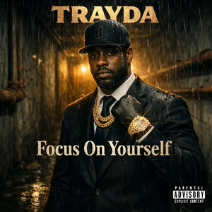Focus On Yourself by Trayda, Khalia