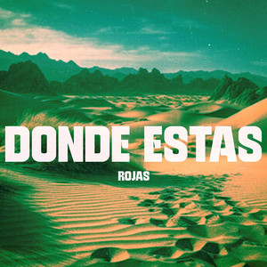 Donde Estas by Rojas