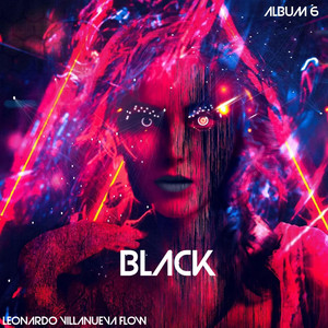 BLACK by Leonardo Villanueva Flow