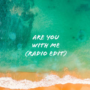 Are You With Me (Radio Edit)