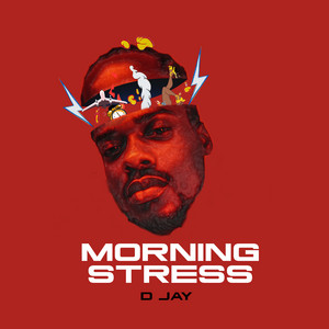 D Jay - Morning Stress