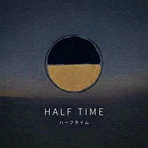 Half Time by SANGWOO