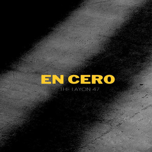 DE CERO by REBEL MUSIC COMPANY, The Layon 47