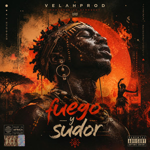 fuego y sudor by VelahProd