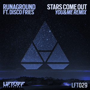 Stars Come Out - YOU&ME Remix by RUNAGROUND, Disco Fries