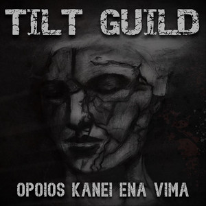 Opoios Kanei Ena Vima by Tilt Guild
