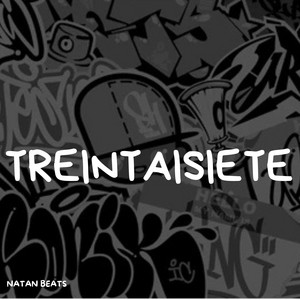Treintaisiete by Natan Beats