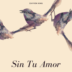 Sin Tu Amor by Zayven King