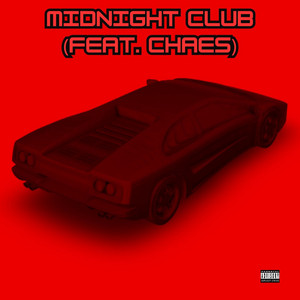 Midnight Club (feat. Chaes)
