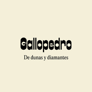 De dunas y diamantes by Gallopedro