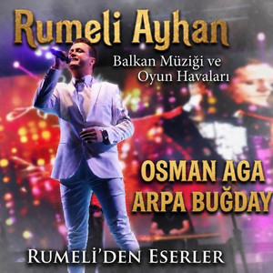 Osman Aga Arpa Buğday by Rumeli Ayhan