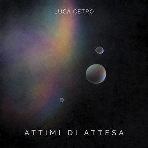 Attimi di Attesa by Luca Cetro
