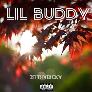 Lil Buddy by 2FithyRicky